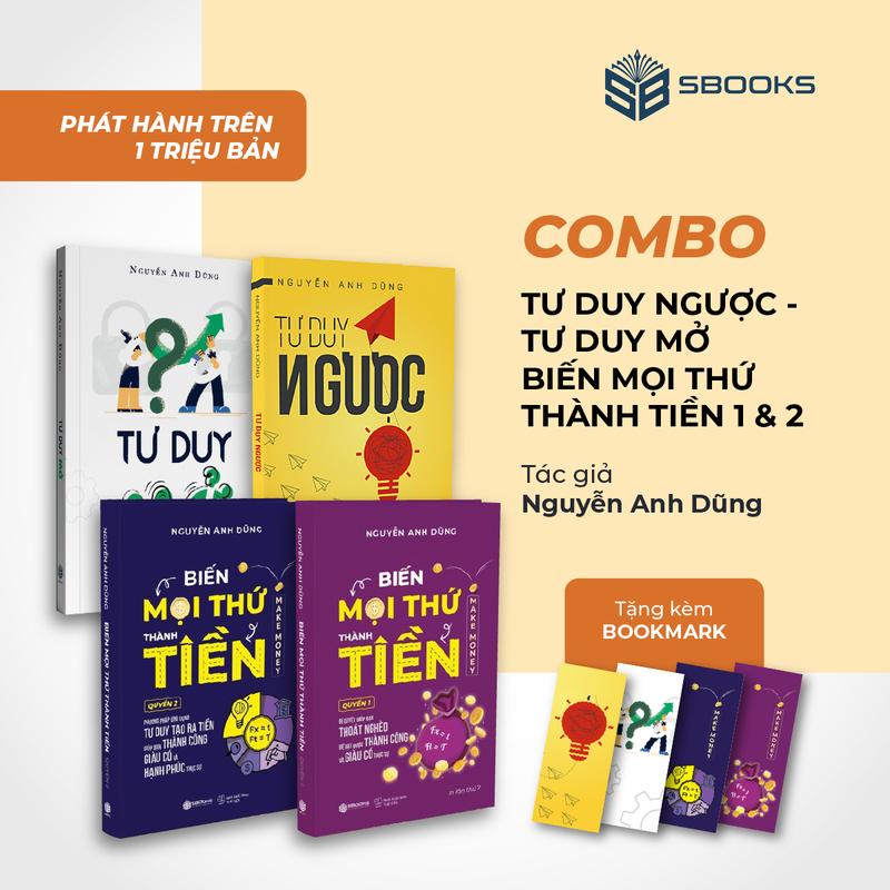 Sách - Combo 4 Cuốn : Tư Duy Ngược + Tư Duy Mở + Biến Mọi Thứ Thành Tiền Quyển 1 + 2 - SBOOKS