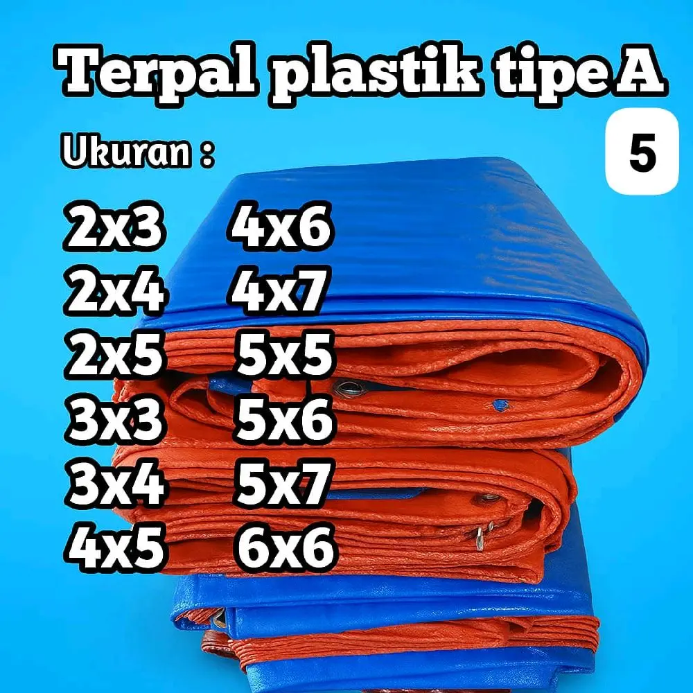 Terpal tipe A5 ukuran 2x3 2x5 3x3 3x4 4x4 4x5 4x6 4x7 5x5 5x6 5x7 5x8 6x6