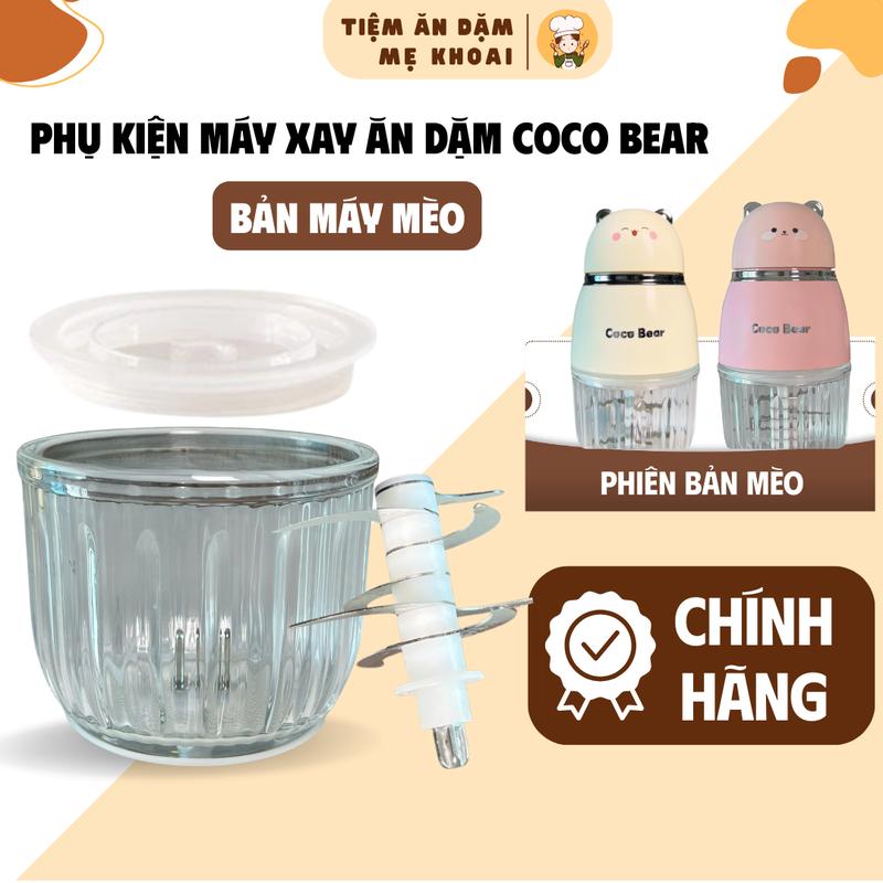  Phụ kiện máy xay Coco Bear chính hãng – Cối thủy tinh thay thế lưỡi dao nắp cối xay thịt 