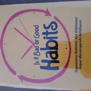 BUKU MOTIVASI / IS IT BAD OR GOOD HABITS Karya Sabrina ara