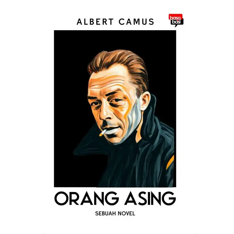 Buku Orang Asing (Sebuah Novel) - Albert Camus - Basabasi 1