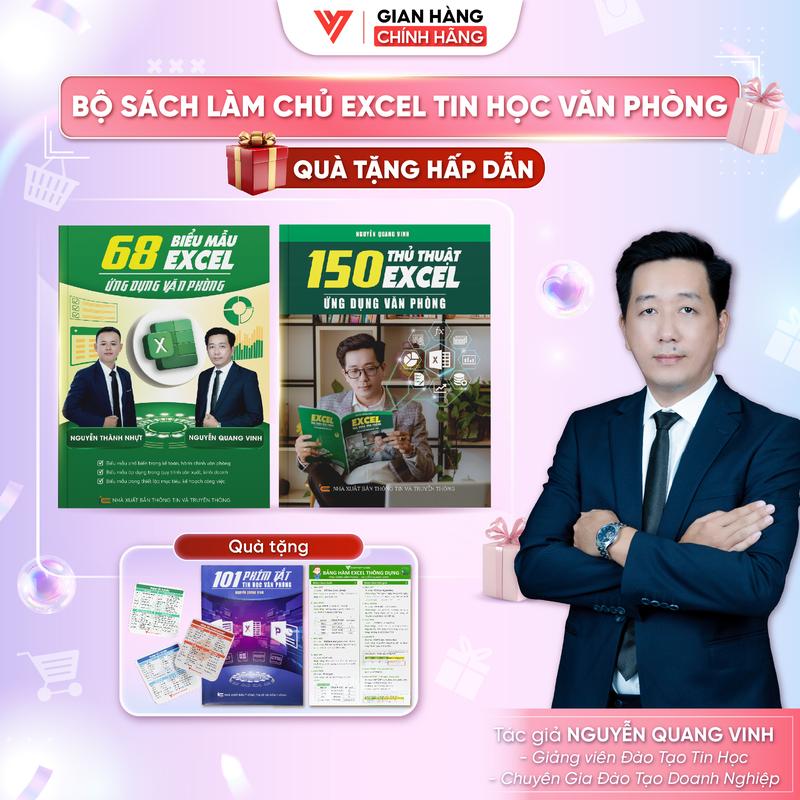 Combo 2 Sách 68 Biểu Mẫu Excel Và 150 Thủ Thuật Excel Bí Quyết Làm Chủ Excel Nâng Cao - Nguyễn Quang Vinh - Tặng Bảng Hàm Excel + Sách 101 Phím Tắt + Nhãn Dán
