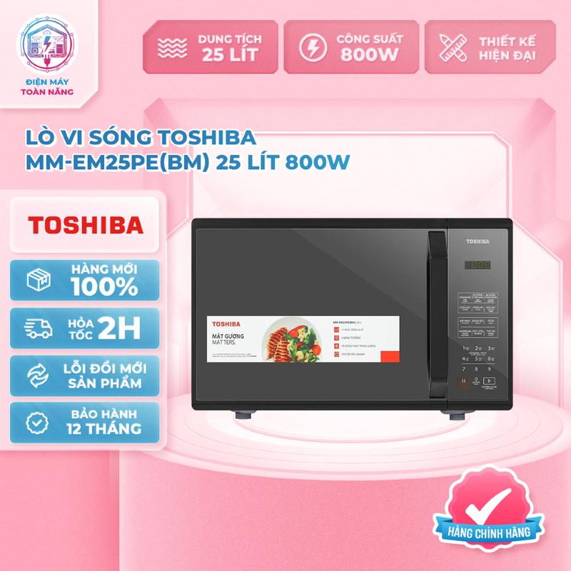 Lò Vi Sóng Tráng Gương Toshiba MM-EM25PE(BM) - Dung Tích 25 Lít - Công Suất 800W