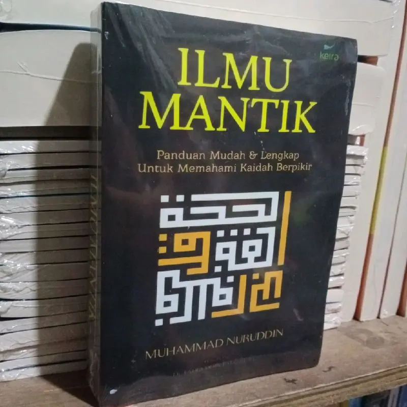 Buku ILMU MANTIK Panduan Mudah & Lengkap Untuk Memahami Kaidah Berpikir by MUHAMMAD NURUDDIN Best Seller Psychology 2
