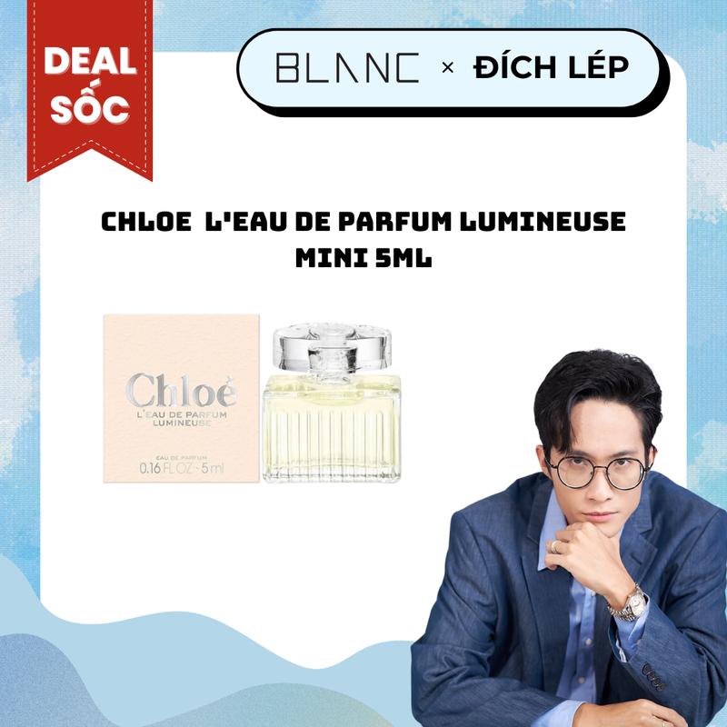   ĐỘC QUYỀN KOC LÉP KID   Dạng Chấm  Nước Hoa Mini Chloe L'eau de Parfum Lumineuse 5ml Nữ Perfume Xịt Thơm Cosmetic Women 