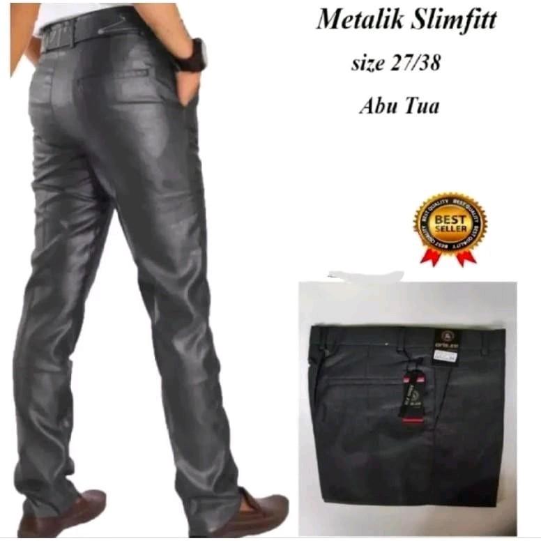 CELANA FORMAL PRIA BAHAN DASAR MENGKILAP METALIK UKURAN 27-38 Slim-fitting 0