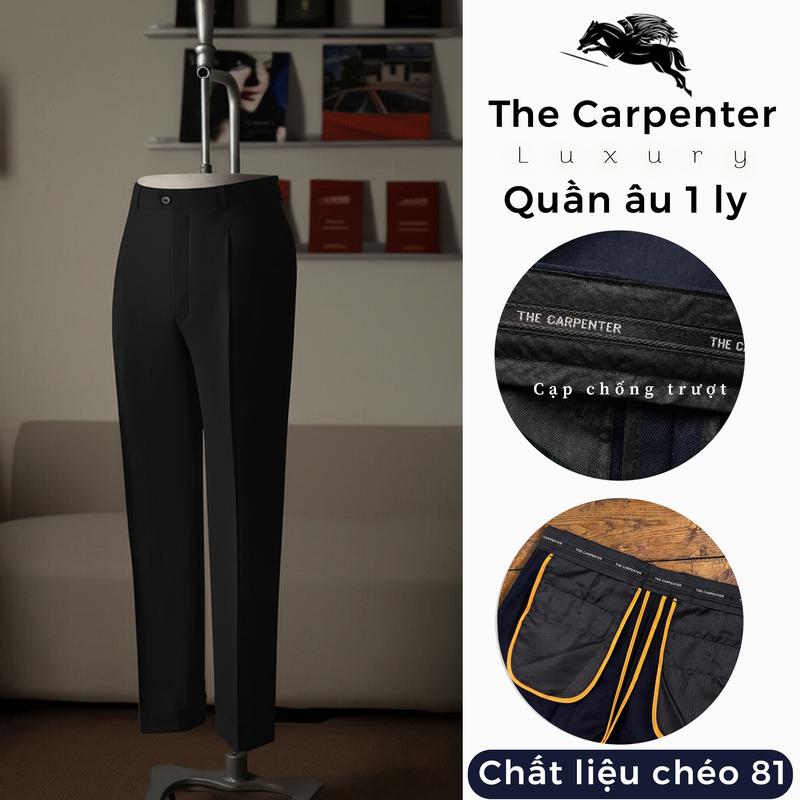 Bản Nâng Cấp Quần âu nam 1 Ly The Carpenter Luxury. Gấp 1 ly chất liệu 81 dày dặn co dãn, Form Suông ống đứng trẻ trung Lịch Lãm