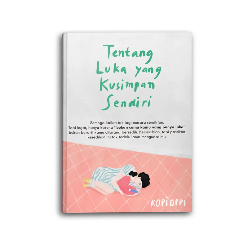 Buku Motivasi Psikologi Tentang Luka Yang Kusimpan Sendiri Self Improvement Pengembangan Diri Inspirasi
