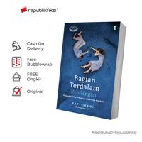 Gambar Buku Bagian Terdalam Kehilangan - Rafi Ibadi - Gradien Mediatama - BUKU SAJA dari Republikfiksi Kota Administrasi Jakarta Selatan 1 Tokopedia