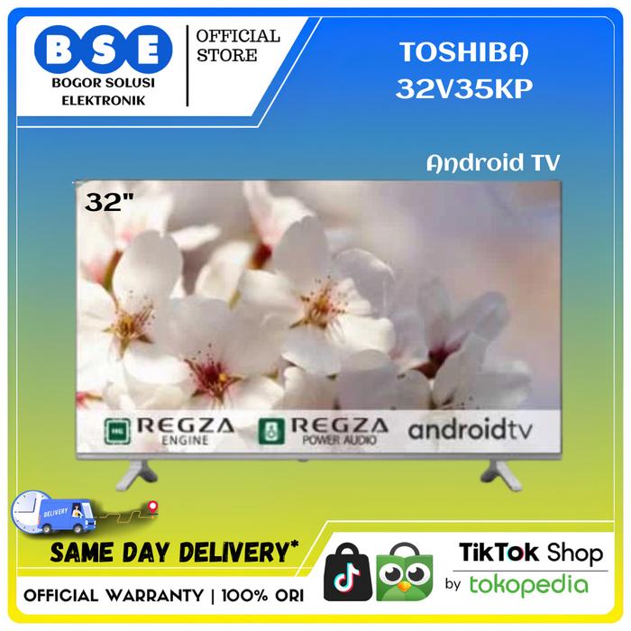 Gambar Toshiba 32V35KP Android TV 32 Inch HD 720P REGZA Engine DVB-T2 Bezel Less dari Bogor Solusi Elektronik Kab. Bogor Tokopedia