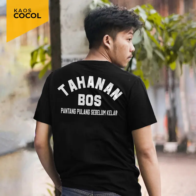 Cocol Store - Kaos Kasus Pantang Pulang - Desain Tahanan Bos - Bahan Baju Cotton Combed 20s Tebal Lembut dan Nyaman Standar Distro Lokal - Sablon Keren DTF 1