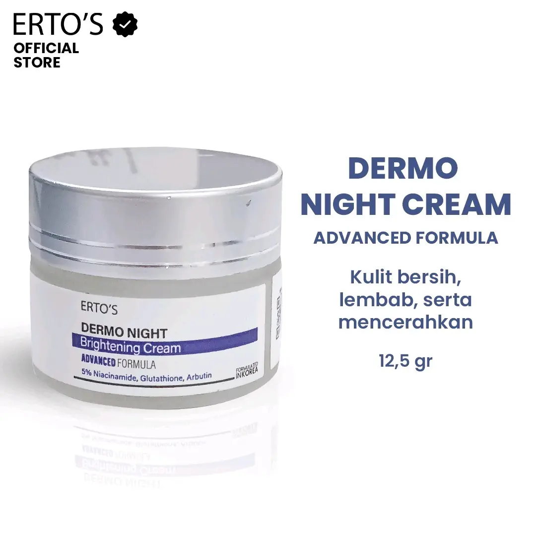 ERTO'S Dermo Night Cream (krim Malam) / Krim Malam / Krim Mencerahkan / Glowing / Brightening / Untuk Kulit Normal / Untuk Kulit Kering / Whitening Cream / Moisturizer / Pelembab Wajah