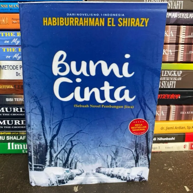 BUKU BUMI CINTA SEBUAH NOVEL PEMBANGUN JIWA - HABIBURRAHMAN EL SHIRAZY