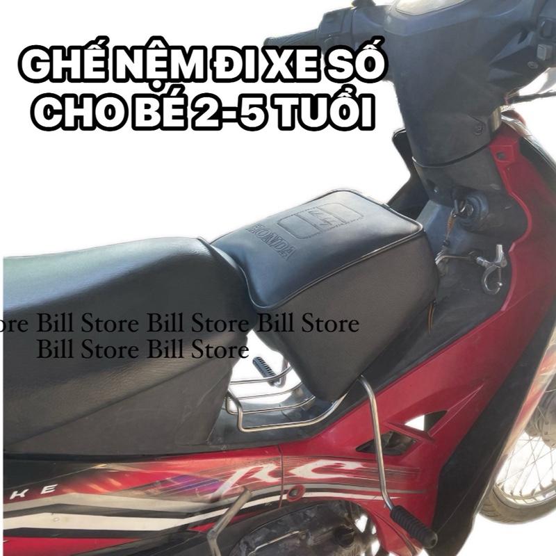  Ghế nệm ngồi xe máy cho bé dành cho xe số Dream Wave RSX - Alpha Future Sirius Blade Alexo Jupiter Honda Cub 