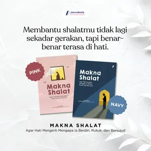 Buku Makna Shalat - Panduan Agar Ibadah Shalat Lebih Khusyuk & Tenang  Buku Saku Sholat Muslim Islam by Jendela Penerbit