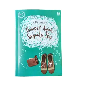 DOMPET AYAH SEPATU IBU : IS KHAIREN