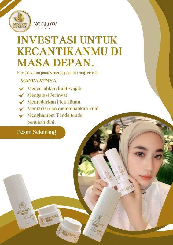 NC Glow Luxury Skincare  Cocok untuk kulit wajah berjerawat, Untuk mencerahkan dan menyamarkan flek pada wajah dan Cocok untuk semua jenis kulit wajah