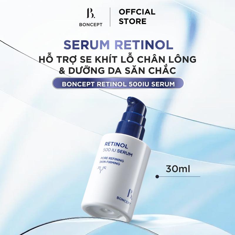 LIVE Serum Retinol Hỗ Trợ Se Khít Lỗ Chân Lông & Dưỡng Da Săn Chắc BONCEPT Retinol Serum 500IU - 30ml