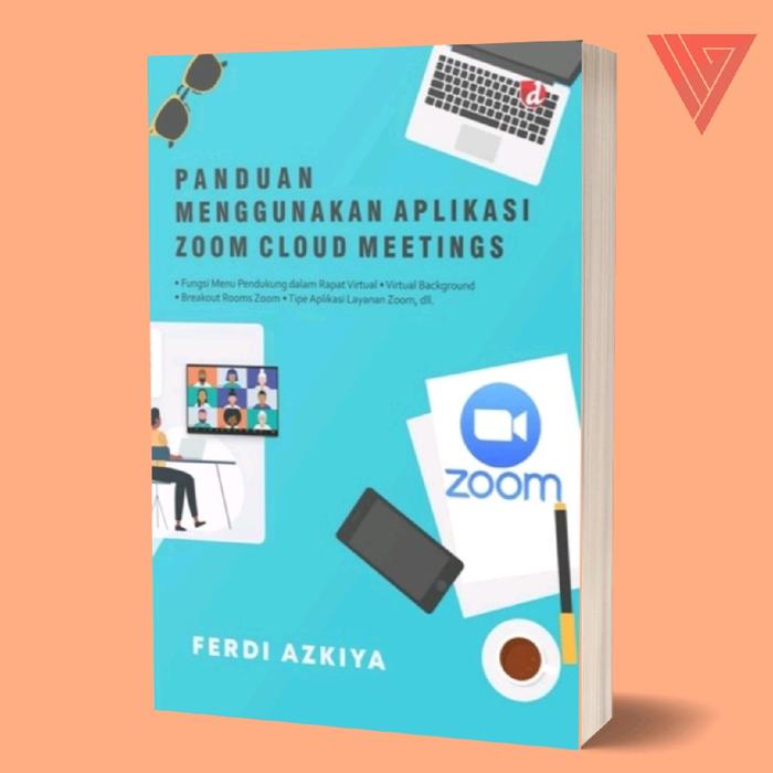 Gambar Buku Panduan Menggunakan Aplikasi Zoom Cloud Meetings dari Iyigbookstore Kab. Bantul Tokopedia