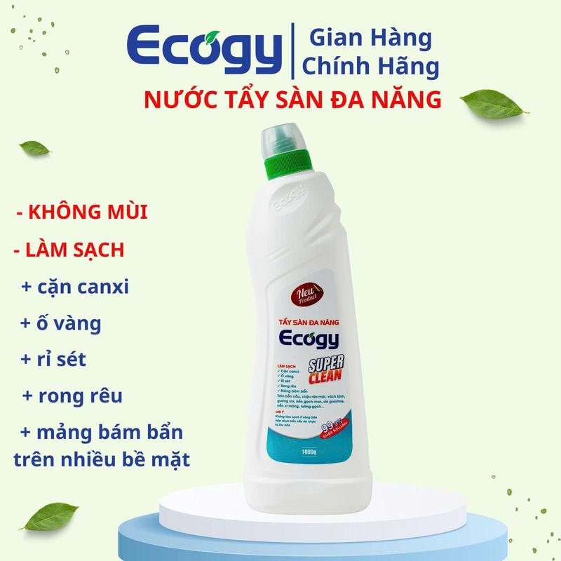 ECOGY ; Tẩy sàn đa năng 1000g; Hỗ trợ làm sạch các mảng bám bẩn lâu ngày cặn canxi ố vàng rỉ sét rong rêu bám trên bề mặt gạch nền xi măng bồn cầu chậu rửa mặt vách kính gương soi đá granit,.... Sản phẩm dạng nước
