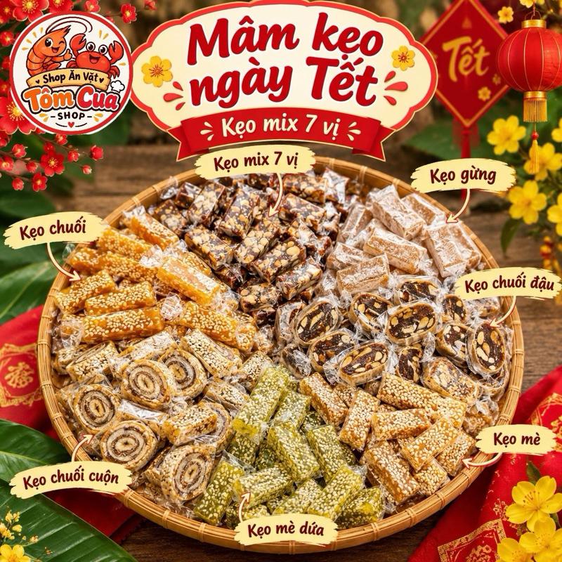 KẸO TẾT * KẸO MIX 7 VỊ * ĐẶC SẢN BẾN TRE ( MÈ, CUỘN, ĐẬU PHỘNG, CHUỐI,DỨA)