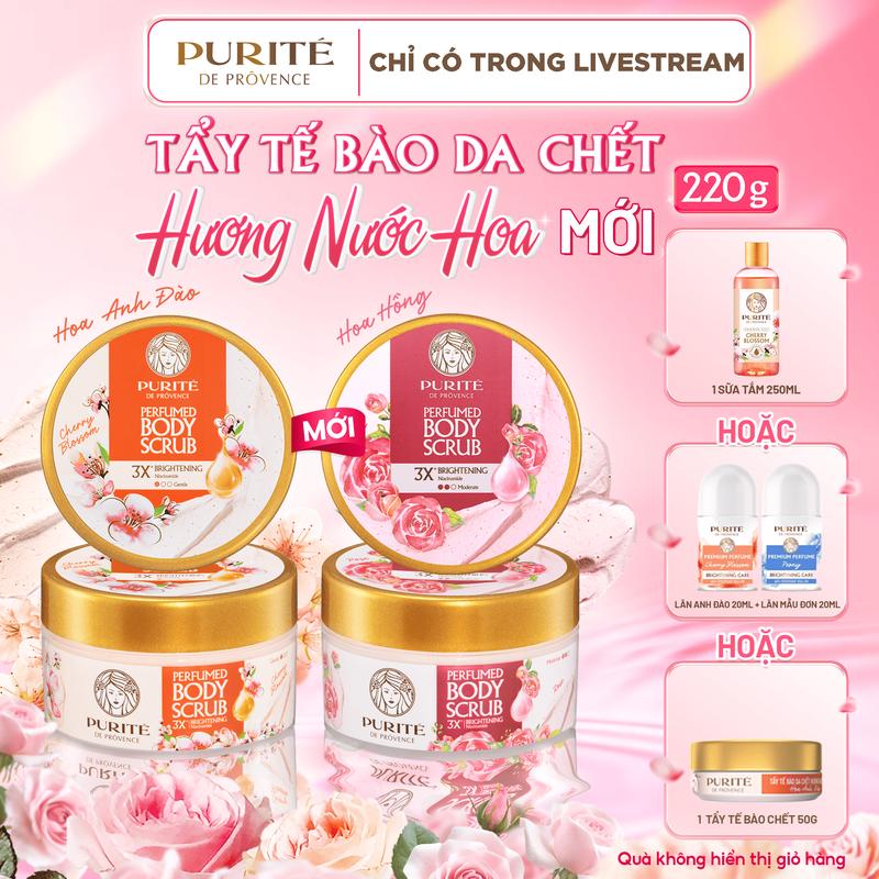 [MỚI] Tẩy Tế Bào Da Chết Dưỡng Sáng Purité Hương Nước Hoa Anh Đào/Hoa Hồng 220G Tặng 2 Lăn Khử Mùi 20ml/Sữa Tắm 250ml/Tẩy Tế Bào 50G