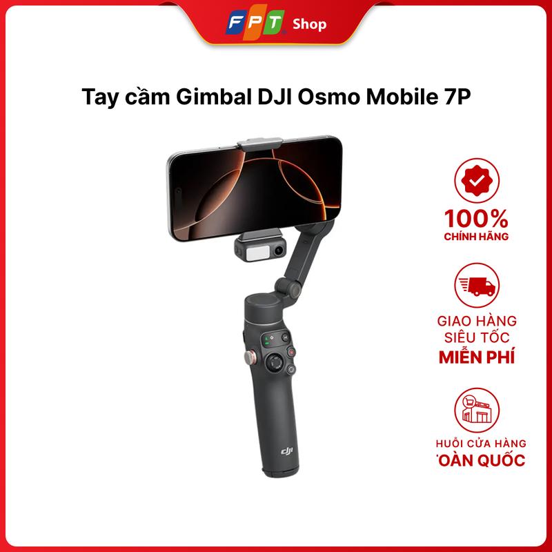 Tay cầm Gimbal DJI Osmo Mobile 7P