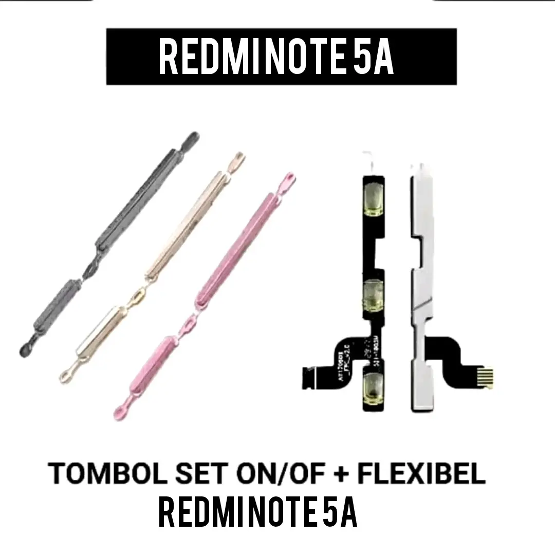 FLEXIBLE ON OFF VOLUME + TOMBOL LUAR COMPATIBLE REDMI NOTE 5A / NOTE 5A PRIME ( 1 SET )