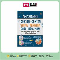 Gambar Buku Amazing! Cerita Sains Terbaik dari Hadis Nabi | 7+ Books Anak dari DM Bookstore Kota Surakarta 1 Tokopedia