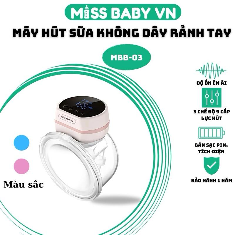Miss Baby VN Máy Hút Sữa Không Dây MBB-03 Tặng Đệm Hạ Size 19mm 3 Chức Năng 9 Cấp Độ Lực Hút Hút Kiệt êm Bảo Hành 12 Tháng Mayhutsua Mayhutsuaranhtay Mayhutsuakhongday Mayhutsuatichdien Mayvatsua Mayhutsuadiendoi