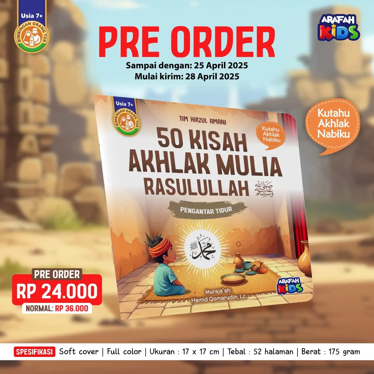 50 Kisah Akhlak Mulia Rasulullah ORIGINAL Buku Anak Pengantar Tidur Usia 7 Tahun Full Color Bergambar Karya Tim Hirzul Amani Penerbit Pustaka Arafah