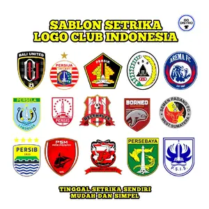Sablon Setrika Logo Club Bola Indonesia & Eropa Ukuran 7cm Mudah Digunakan Tinggal Setrika Sendiri Praktis dan Simpel