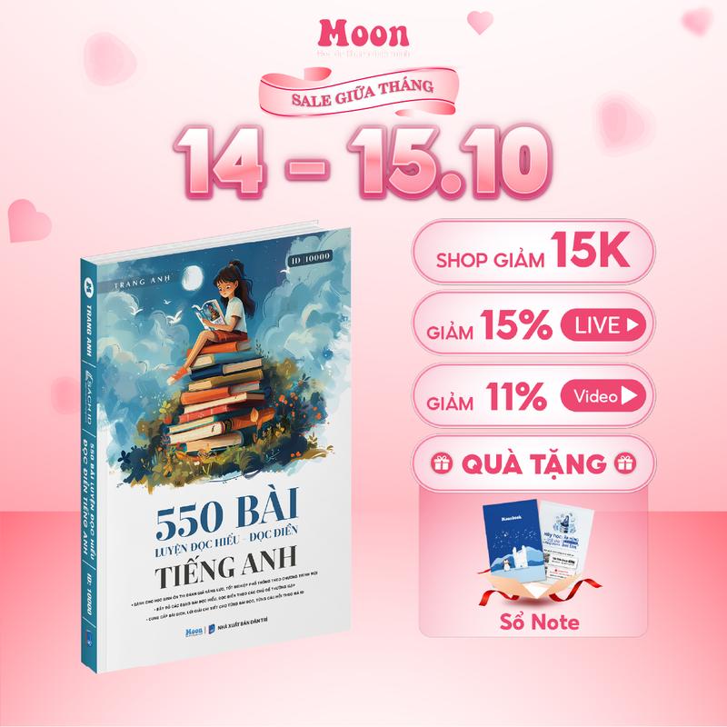 550 bài đọc hiểu đọc điền, sách học tiếng anh cô Trang Anh ôn thi THPT 2025 Moonbook