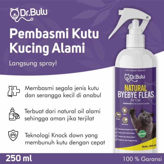 Natural Bye bye Fleas Remover By Dr.Bulu - Pembasmi Kutu Kucing 250ml 1