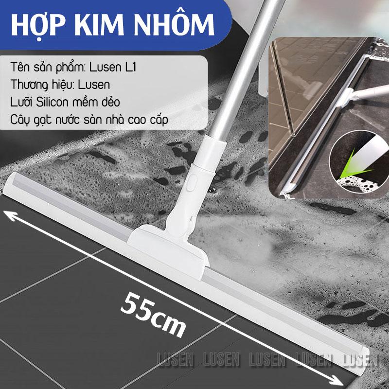 Cây gạt nước sàn nhà Lusen L1 chất liệu Silicon, Cán nhôm tùy chỉnh, Nhựa ABS, Kích thước bàn gạt 35cm và 55cm
