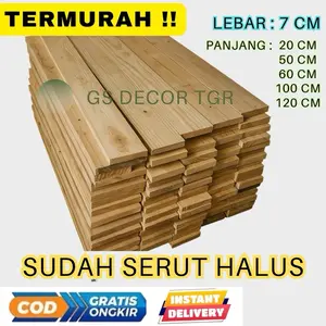 Termurah !! ( 7 x 20-120 Cm) Sudah Serut & Tambal Ambalan Papan Kayu Jati Belanda Serat German Sudah Serut + Tambal + Gurinda Amplas Halus stik pinus Mahoni Kaso Reng Stick 20 30 40 50 60 70 80 90 100 110 120 x 7 Rumah