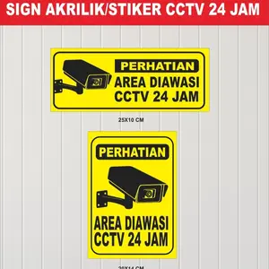 Sign Akrilik/Stiker Area Diawasi CCTV 24 Jam Murah