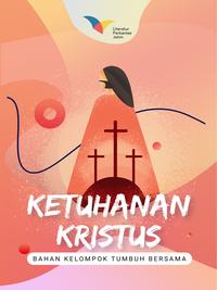 Gambar Bahan KTB Ketuhanan Kristus dari Literatur Perkantas Jatim Kota Surabaya 2 Tokopedia