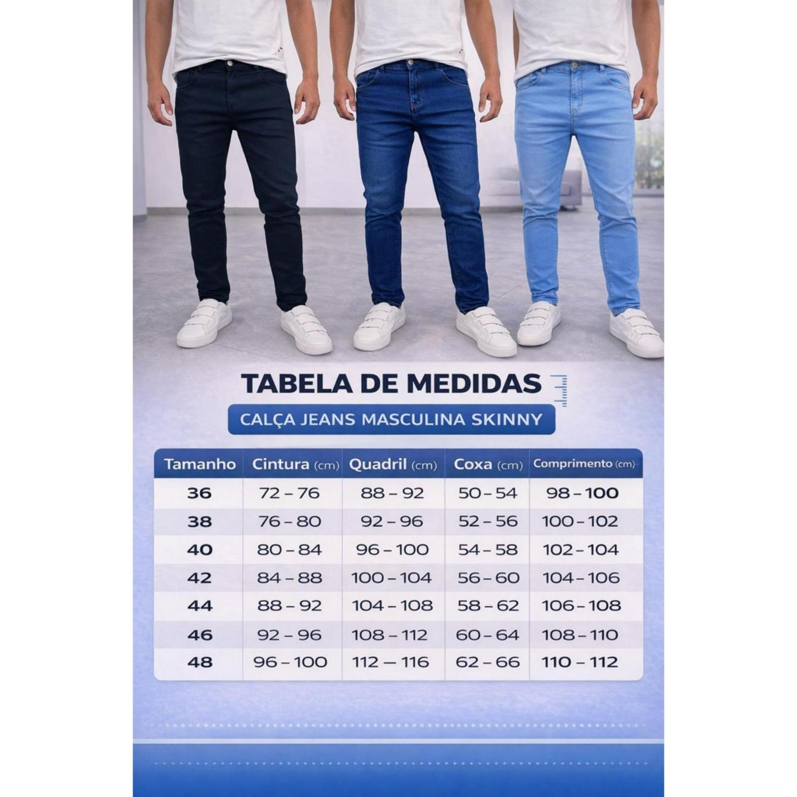 Tabela de medidas — Kit 3/2/1 Calças Jeans Masculina Skinny Elastano Conforto Premium Do 36 Ao 48 Exclusivo