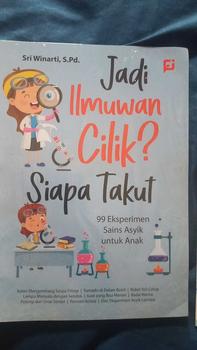 Product Review of BUKU EDUKASI ANAK: JADI ILMUWAN CILIK? SIAPA TAKUT? (99 Eksperimen Sains Asyik untuk Anak) Soft Cover from r**1 1