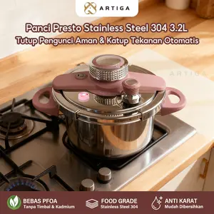 [EXCLUSIVE YENNY DI CHINA] ARTIGA Panci Presto Stainless Steel 304 3.2L Anti Lengket Tutup Pengunci 360° Katup Otomatis Serbaguna Bebas PFOA Food Grade