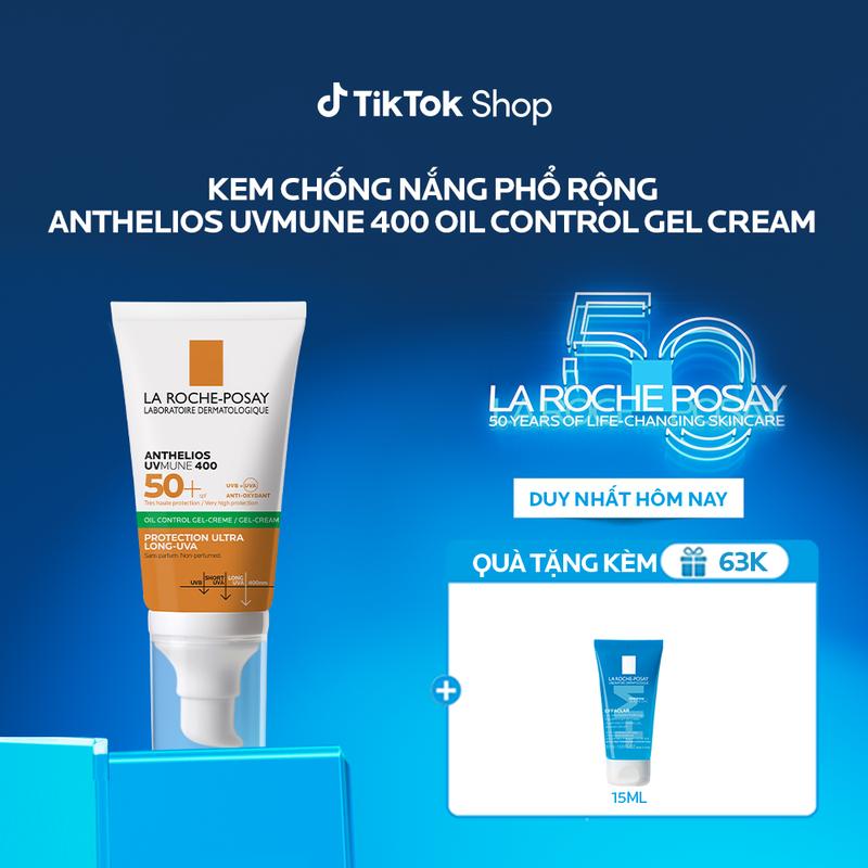 [Livestream] Kem chống nắng La Roche-Posay kiềm dầu 12H Anthelios UVMUNE 400 Gel-Cream 50ml