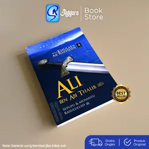 Khulafa Ar Rasyidin : Ali Bin Abi Thalib - Pustaka Al Inabah