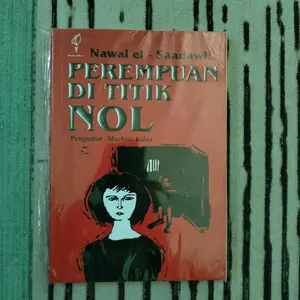 buku best seller PEREMPUAN DI TITIK NOL : NAWAL EL SAADAWI