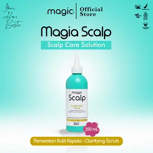 Magia Scalp Clarifying Scrub 250 Ml scalp care solution scrub untuk kulit kepala Extract Ketombe Kotoran