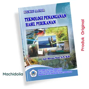 [Machidolia] Buku Ajar Teknologi Penanganan Hasil Perikanan - Asri Silvana Naiu   Psychology Resep