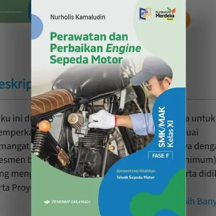 [Kelas 11] Buku Pelajaran SMK MAK Kelompok Kejuruan Konsentrasi Keahlian Fase F Keahlian Teknik Sepeda Motor Perawatan Dan Perbaikan Engine Sepeda Motor Kurikulum Merdeka - ERLANGGA