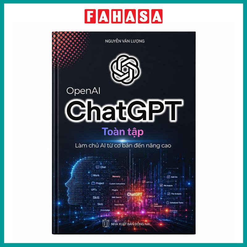 Sách - ChatGPT Toàn Tập - Làm Chủ AI Từ Cơ Bản Đến Nâng Cao - Nguyễn Văn Lượng