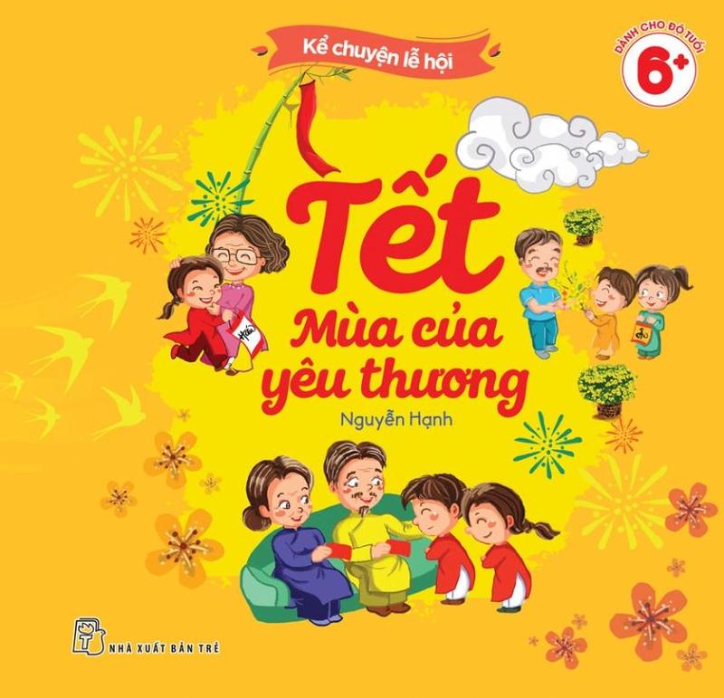 Sách - Kể chuyện lễ hội: Tết - Mùa của yêu thương