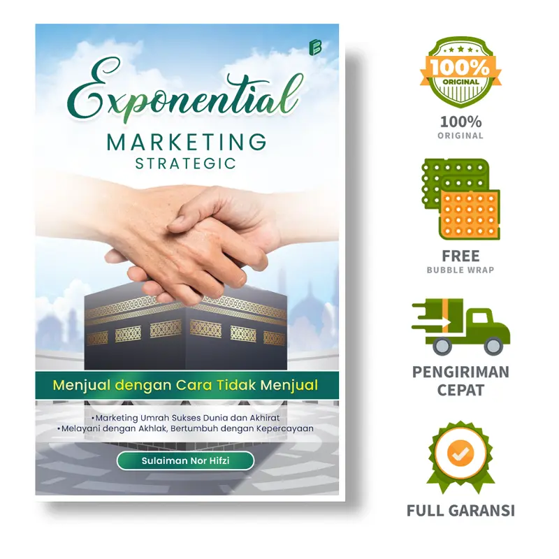 Exponential Marketing Strategic: Menjual dengan Cara Tidak Menjual - Sulaiman Nor Hifzi